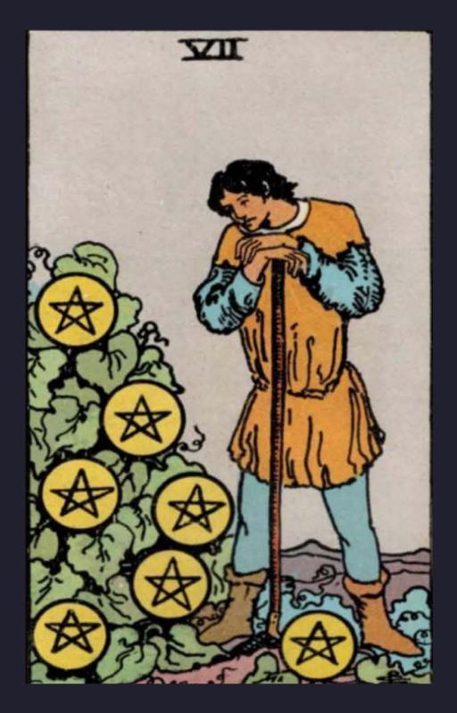 SEVEN OF PENTACLES